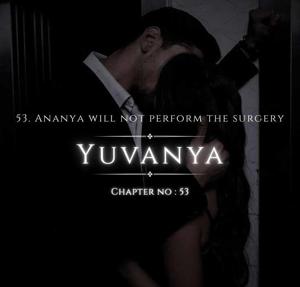 53. Ananya will not perform the surgery