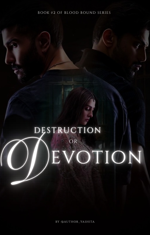 Destruction or Devotion
