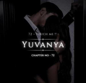 72. Touch me.