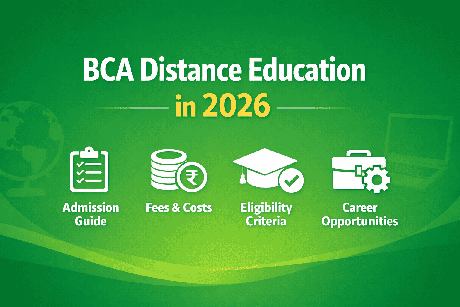 BCA Distance Education 2026: Admission, Eligibility, Fees & Career Scope