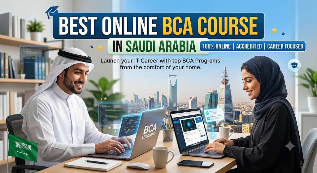 Best Online BCA Course in Saudi Arabia 2026: Complete Guide for Students