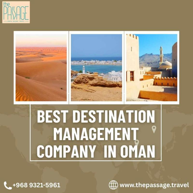 Trusted Destination Management Company In Oman