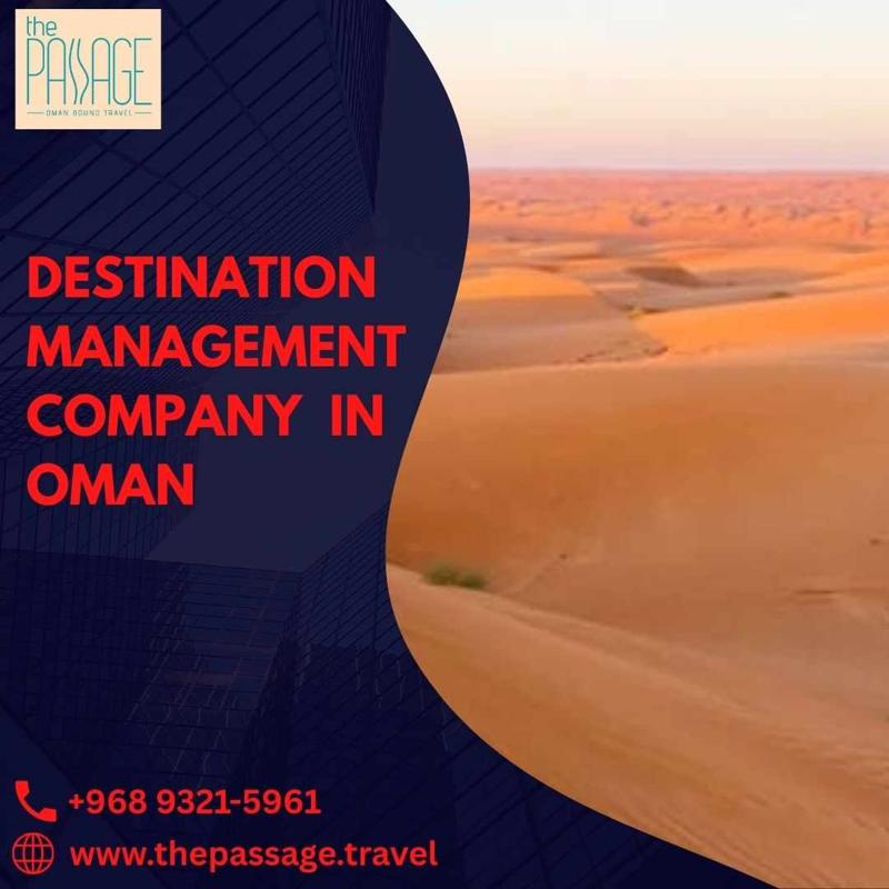 Trusted Destination management company In Oman