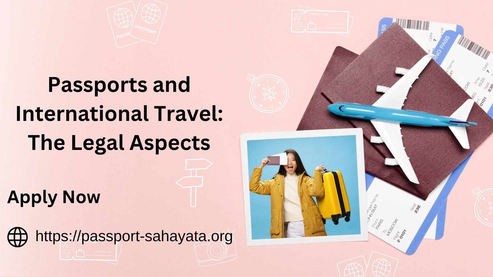 Passports and International Travel: The Legal Side