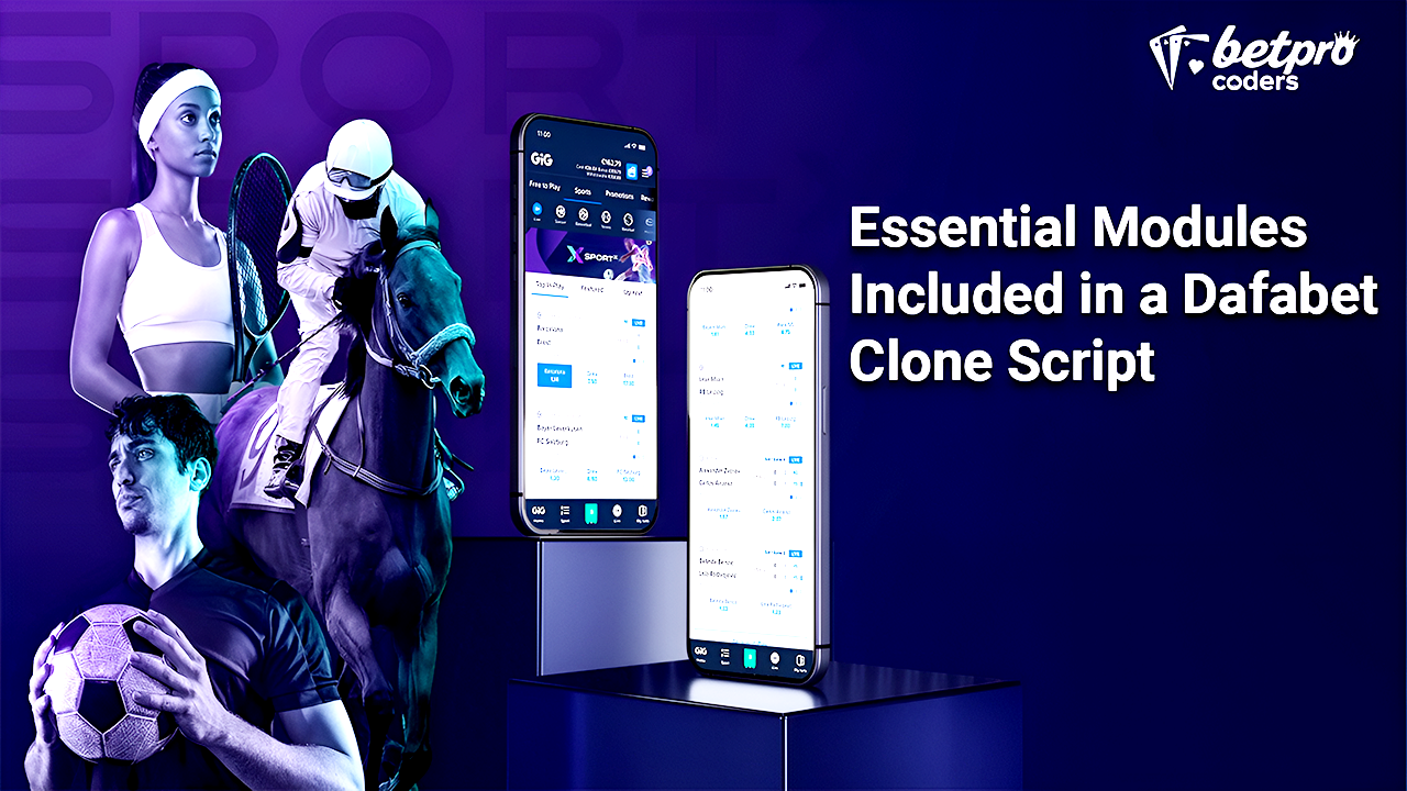 Essential Modules Included in a Dafabet Clone Script
