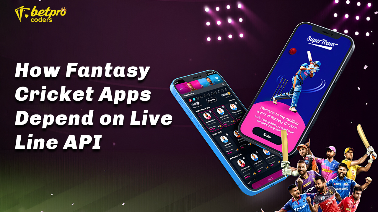 The Pulse of the Game: Why Fantasy Cricket Apps Rely on Live Line APIs