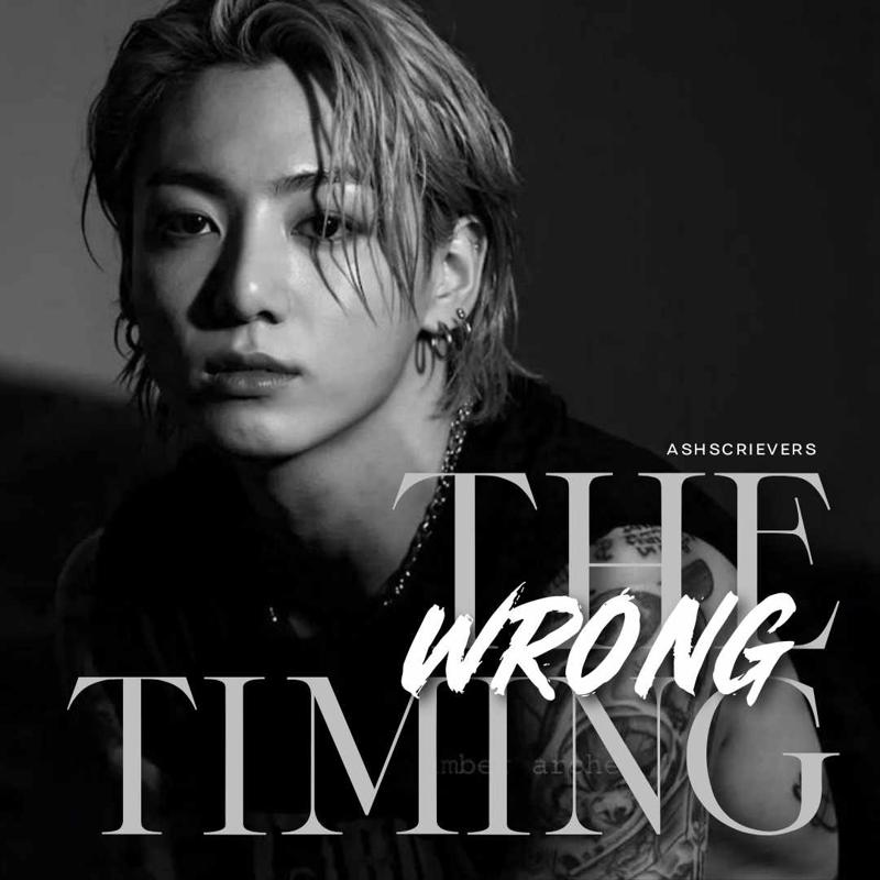 The wrong timing
