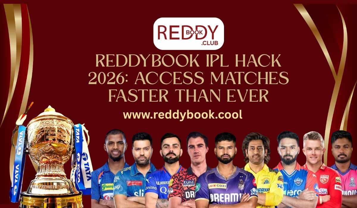 Reddybook IPL Hack 2026: Access Matches Faster Than Ever