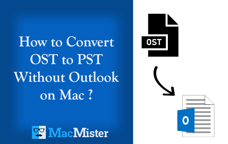 How to Move All Emails from OST to PST for Mac?