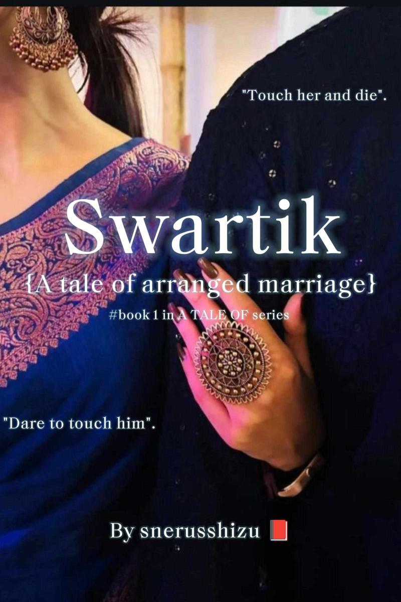 Swartik {A tale of arranged marriage}