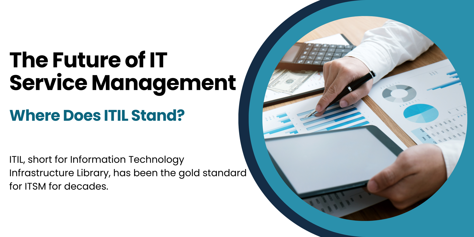 The Future of IT Service Management: Where Does ITIL Stand?