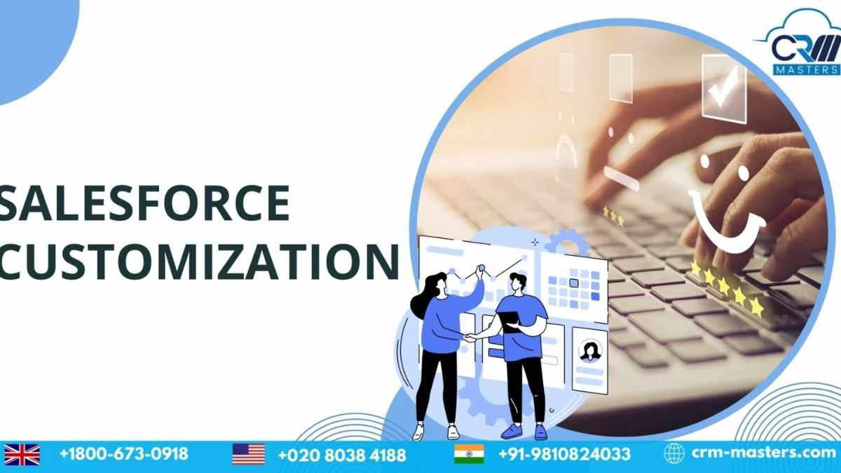 Salesforce Customization: Personalize Your CRM for Success