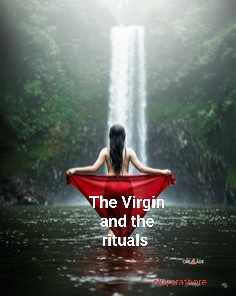 The Virgin and the rituals