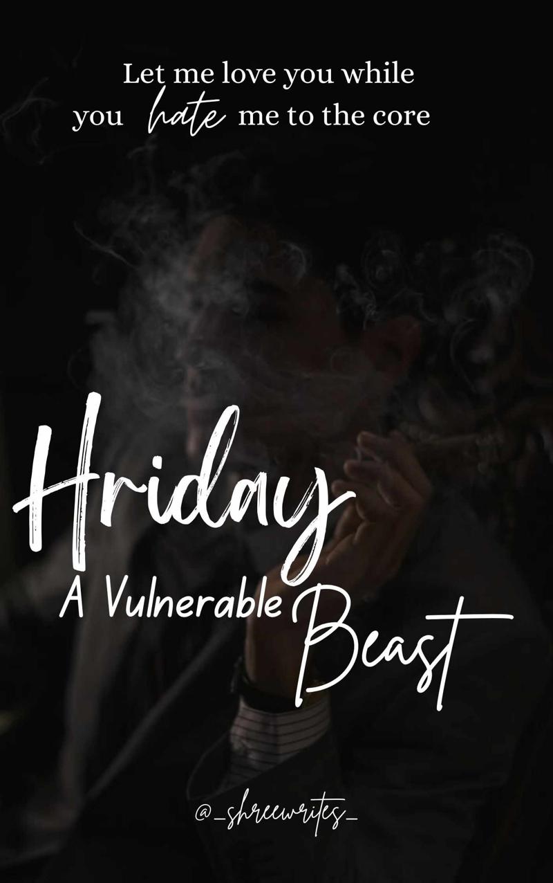 Hriday: A Vulnerable Beast