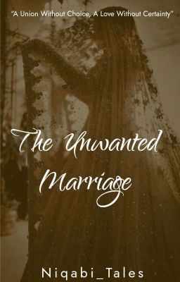 The Unwanted Marriage