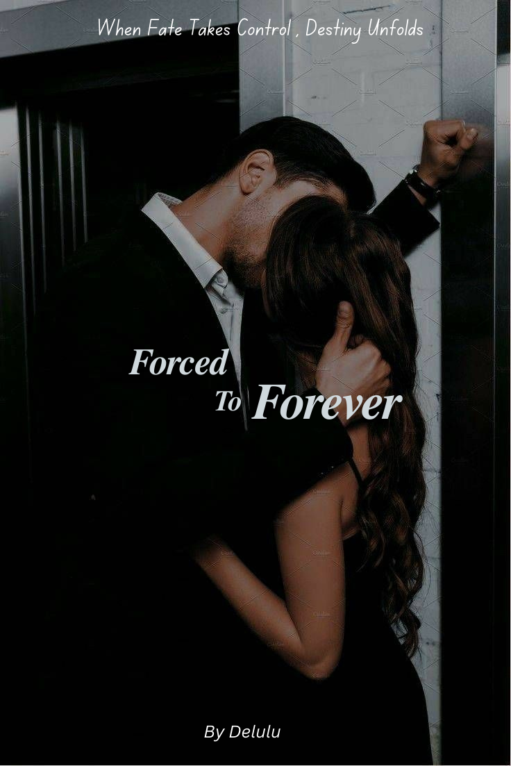 Forced To Forever