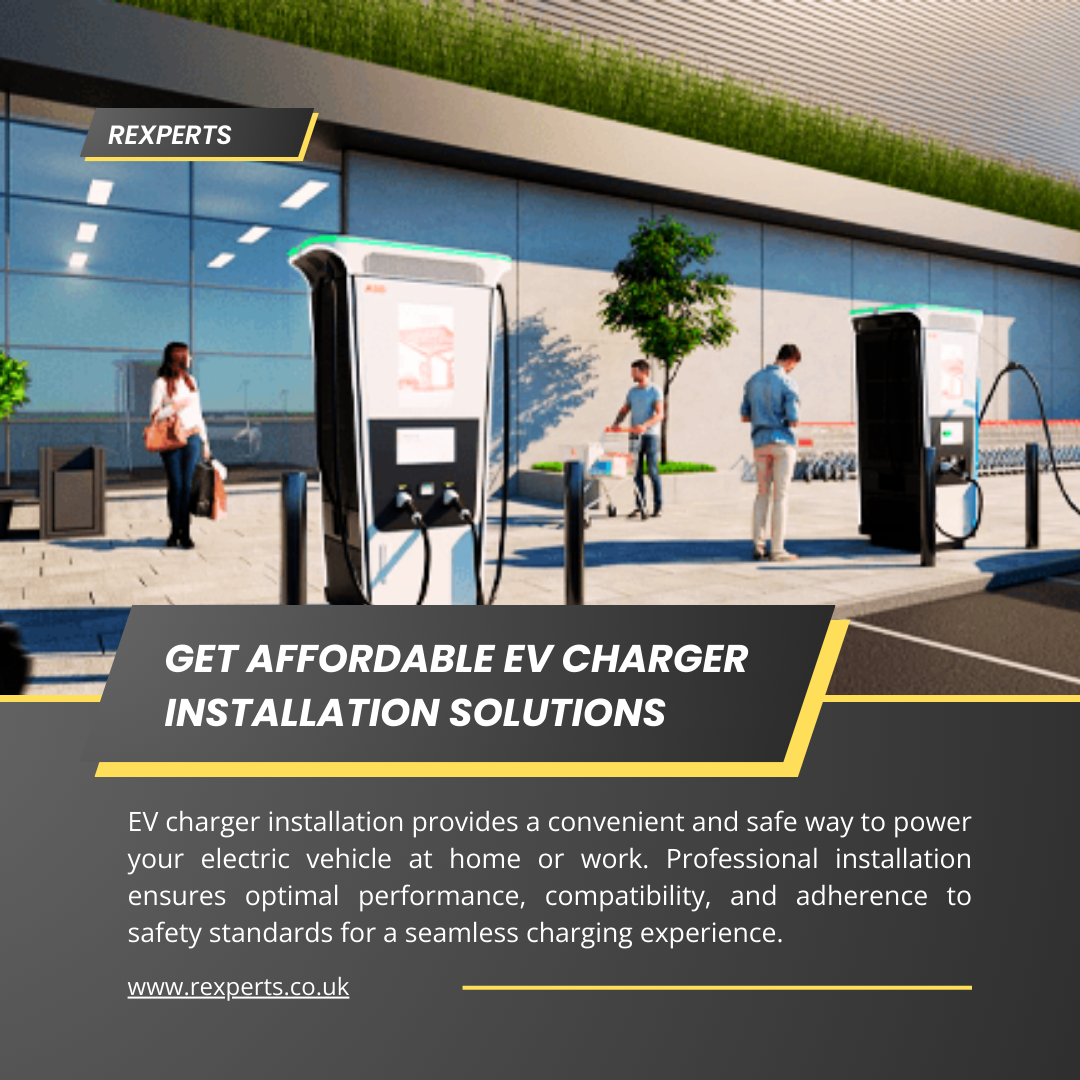 Affordable EV Charger Installation Solutions from Rexperts
