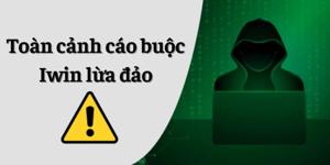 Sự Thật Về Tin Đồn IWIN Lừa Đảo