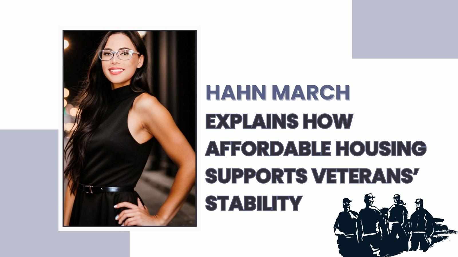 Hahn March Explains How Affordable Housing Supports Veterans’ Stability