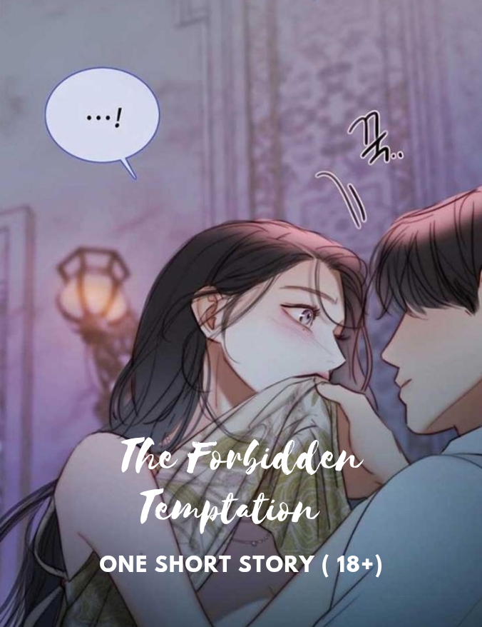 The Forbidden Temptation - One short story (18+)