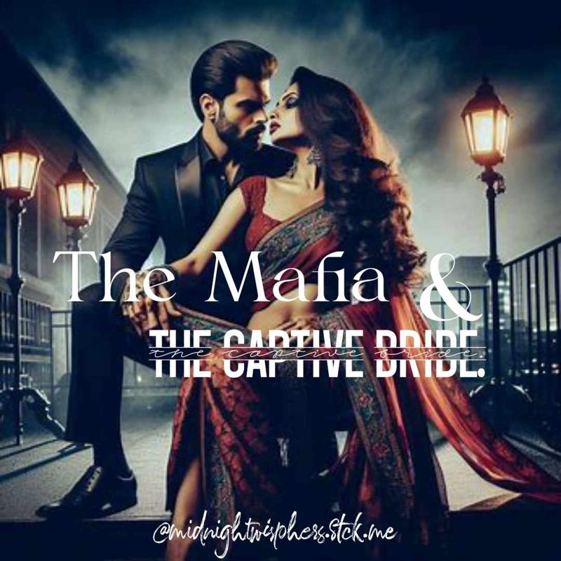 The Mafia Boss & The Captive Bride