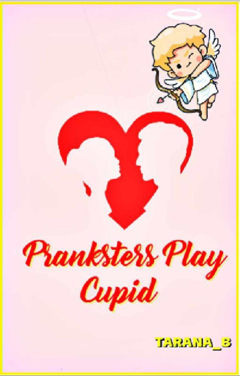 Pranksters Play Cupid