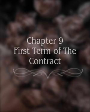 Chapter 9: First Term of The Contract