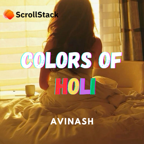 Colors Of Holi (Strictly 18+) 🔥🔥