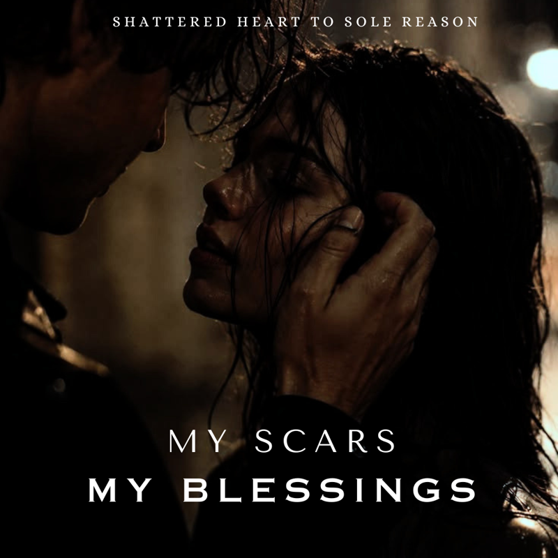My Scars My Blessings
