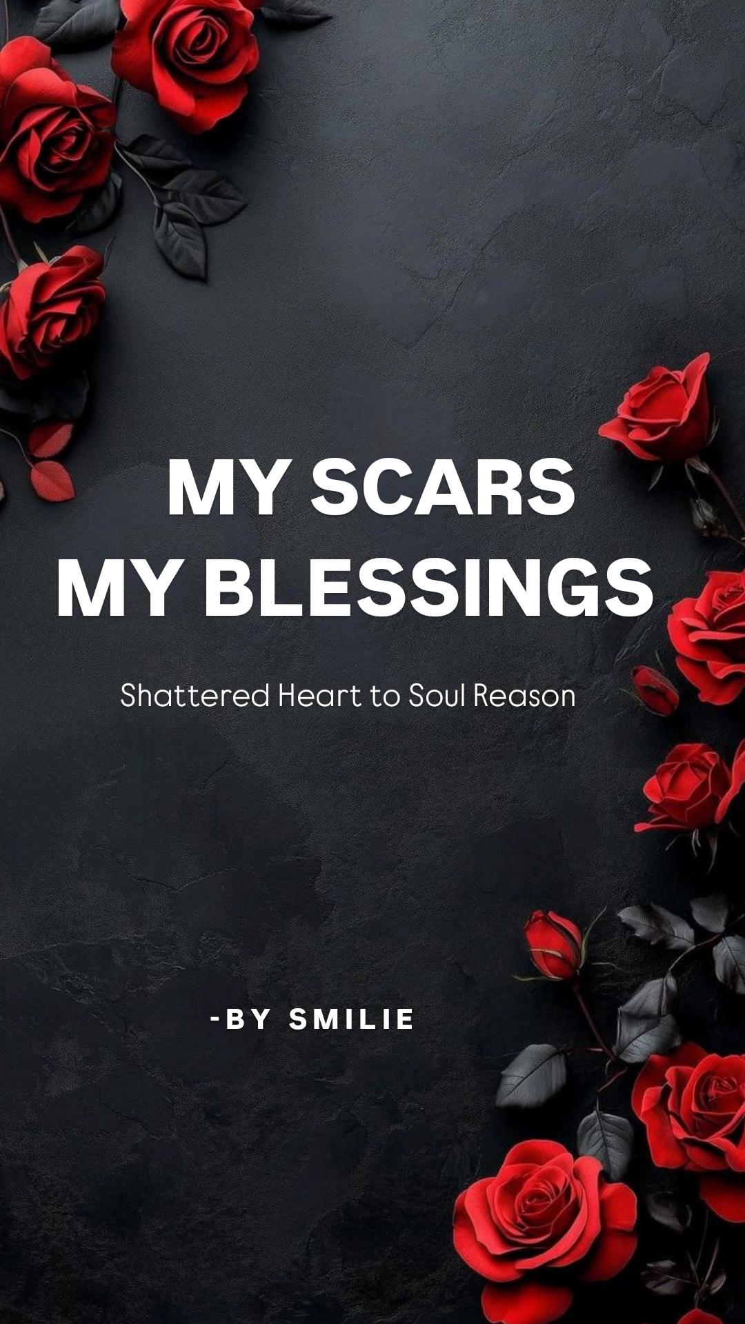 ᴍʏ Scars ᴍʏ Blessings