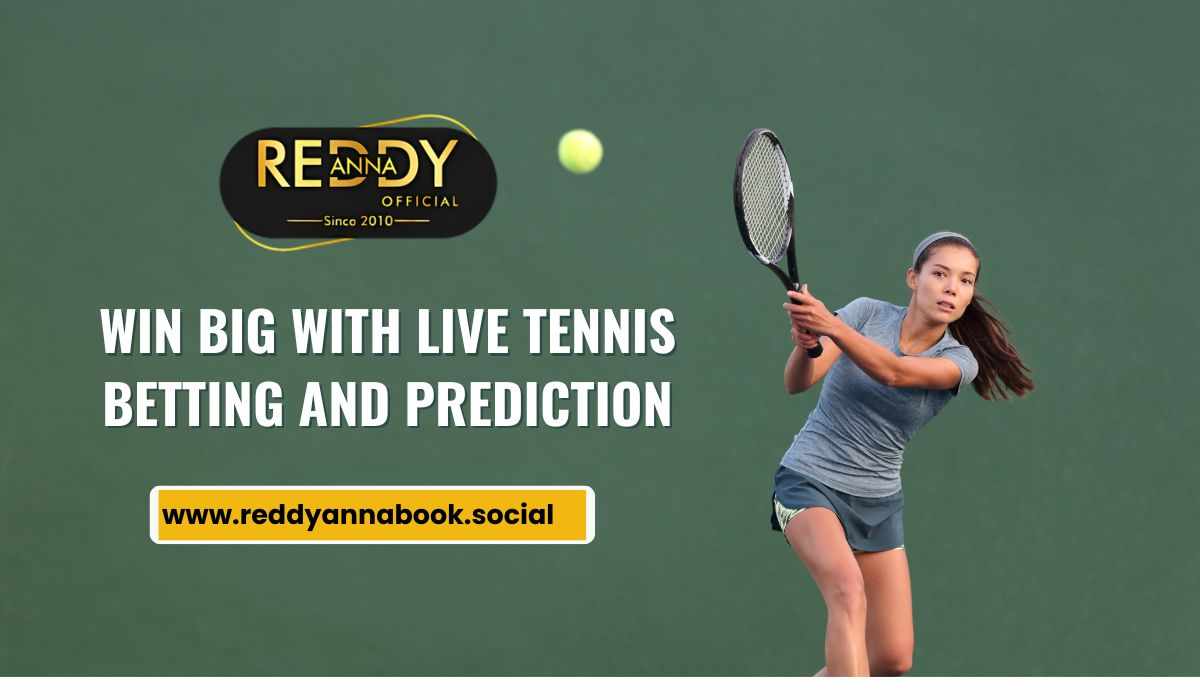 Win Big with Live Tennis Betting and Prediction