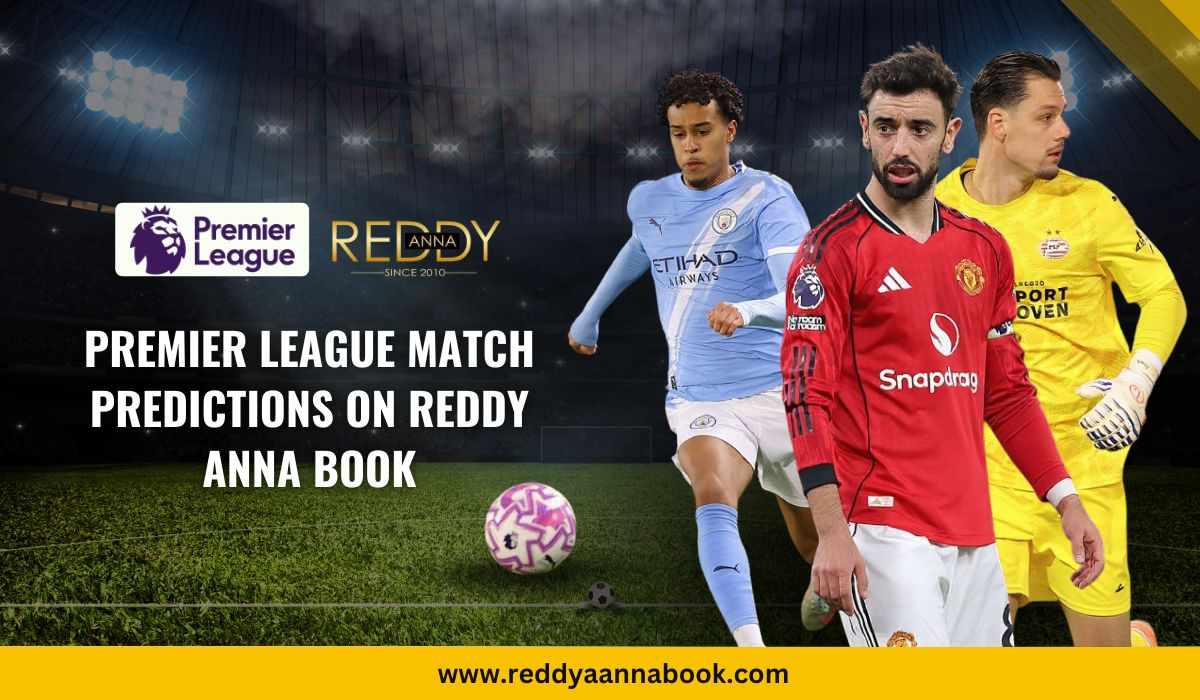 Premier League Match Predictions on Reddy Anna Book