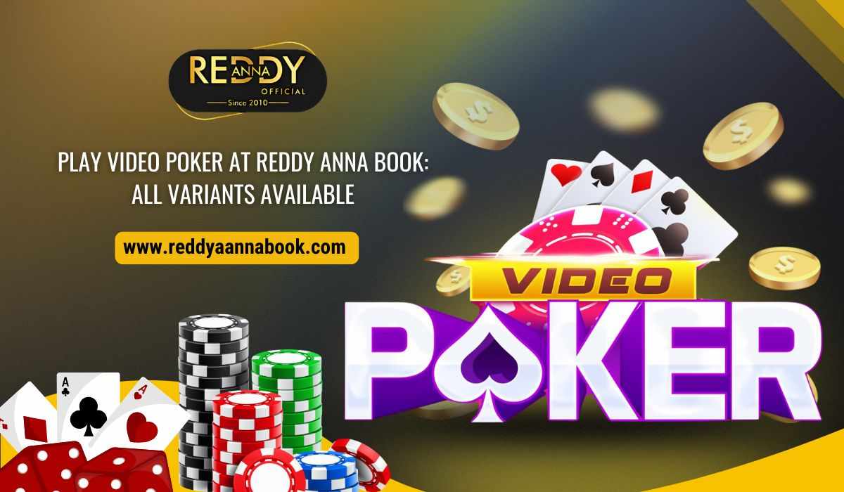 Play Video Poker at Reddy Anna Book: All Variants Available