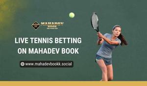 Mahadev Book Live Tennis Betting
