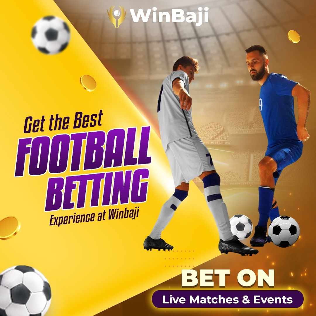 Get the Best Football Betting Experience at Winbaji