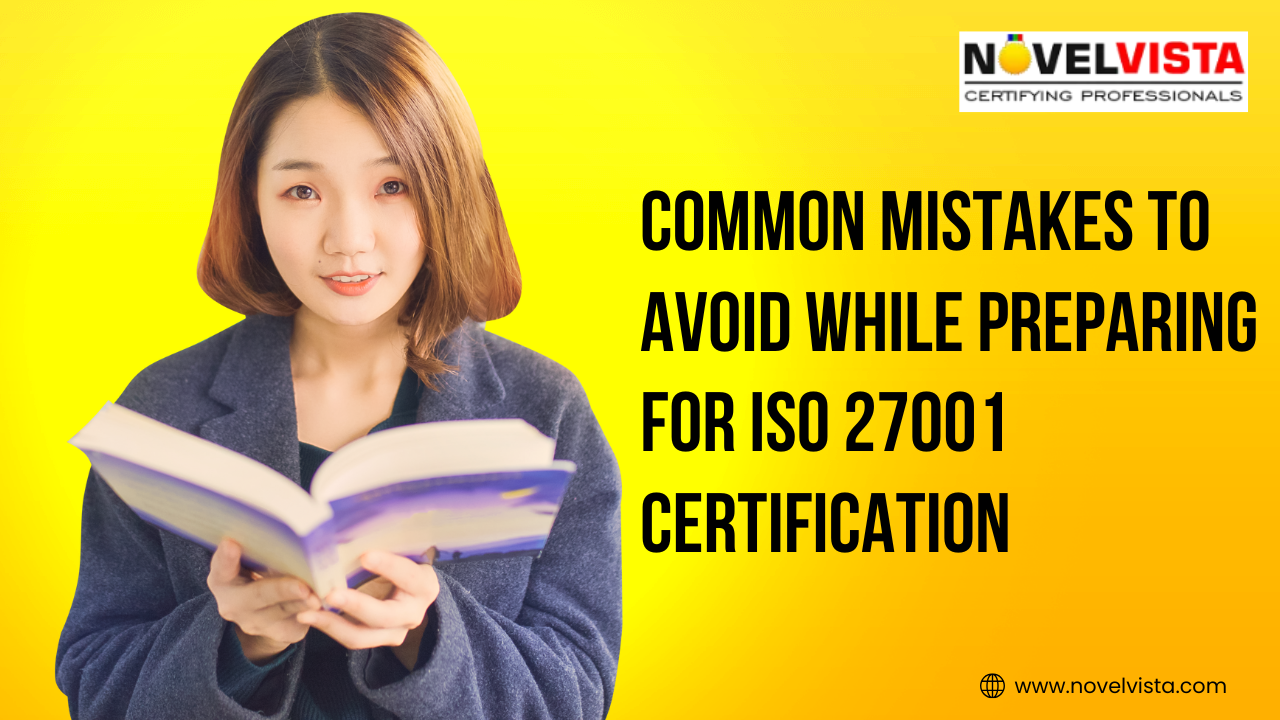Common Mistakes to Avoid While Preparing for ISO 27001 Certification