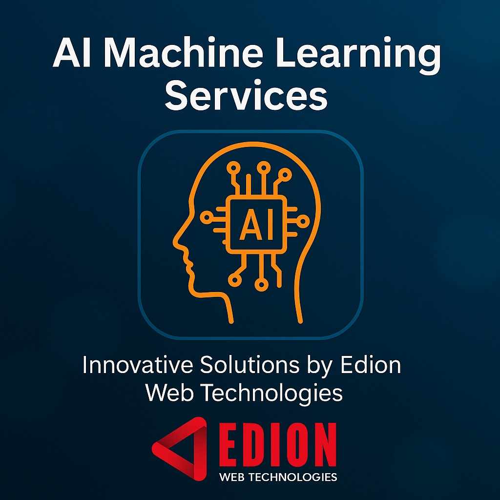 AI Machine Learning Services – Innovative Solutions by Edion Web Technologies