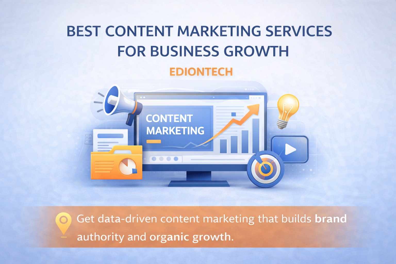 Best Content Marketing Services for Business Growth | EdionTech