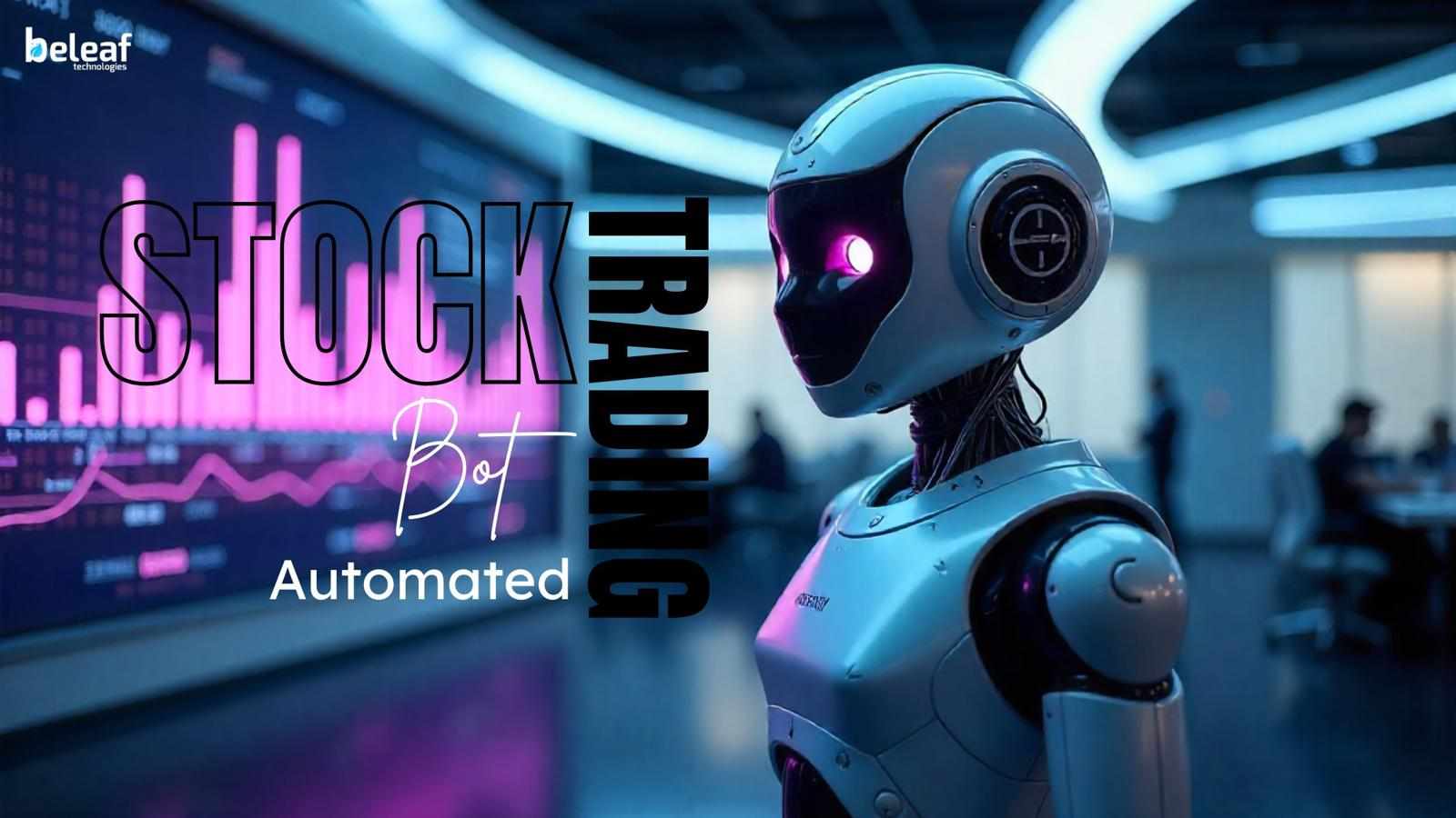 AI Automation in Stock Trading Bots: What You Need to Know