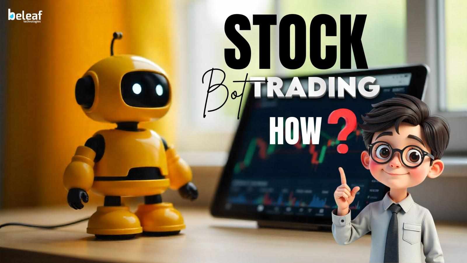 Understanding Market Signals: How Stock Trading Bots Make Decisions