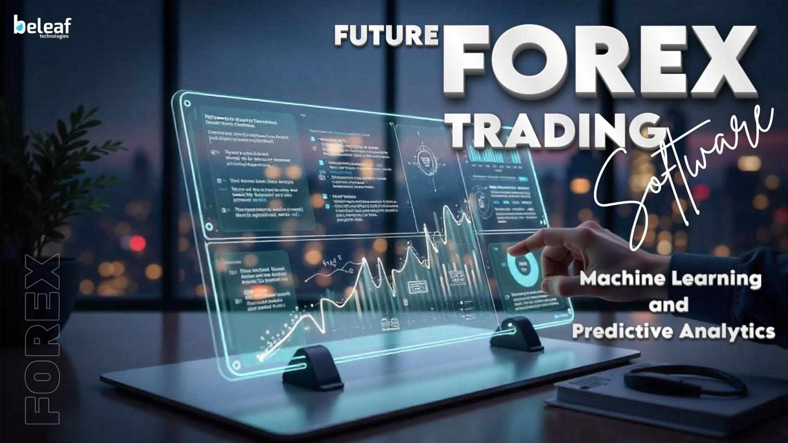 The Future of Forex: Machine Learning and Predictive Analytics in Trading Platforms