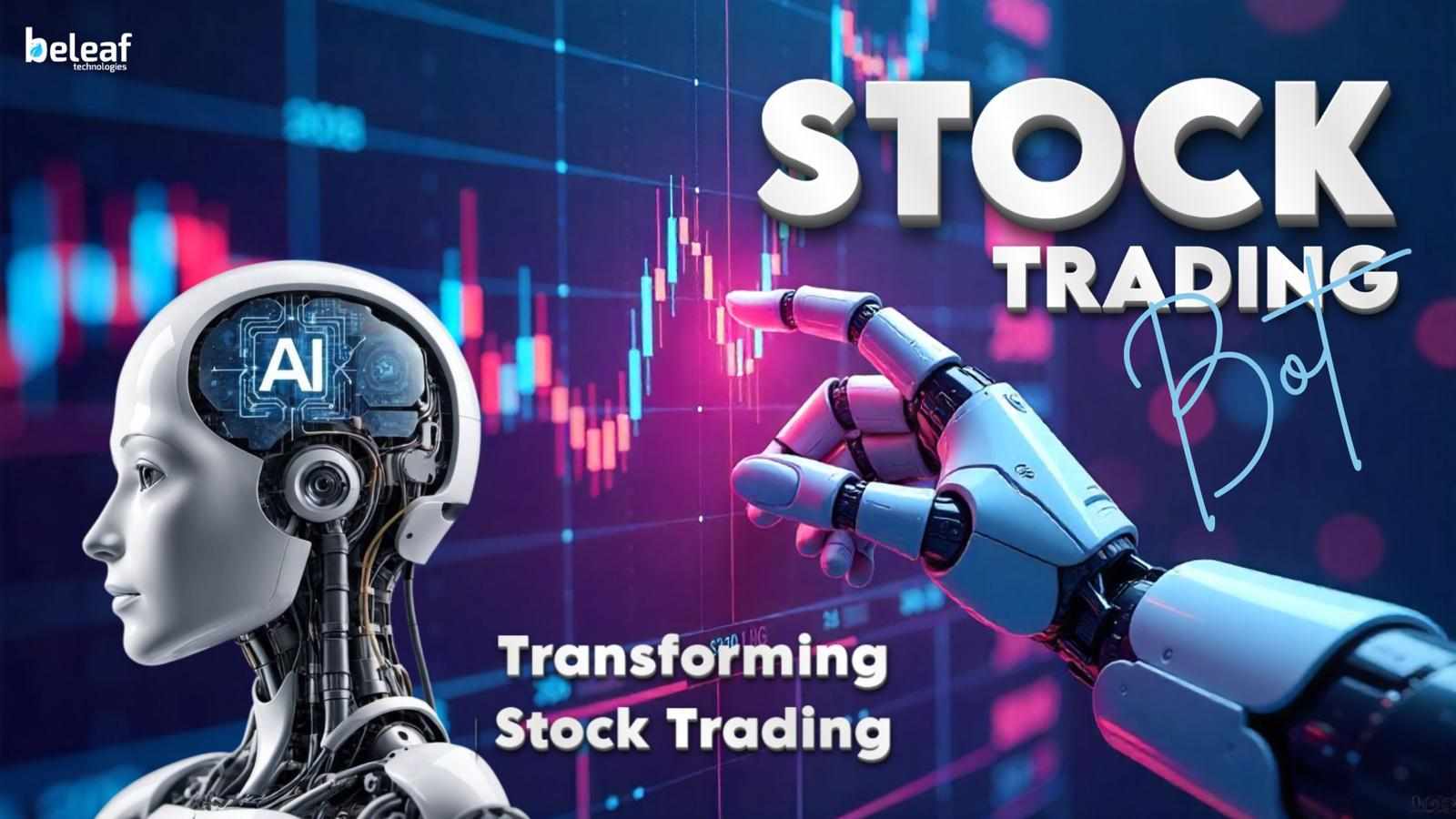 How Artificial Intelligence Is Transforming Stock Trading Bot