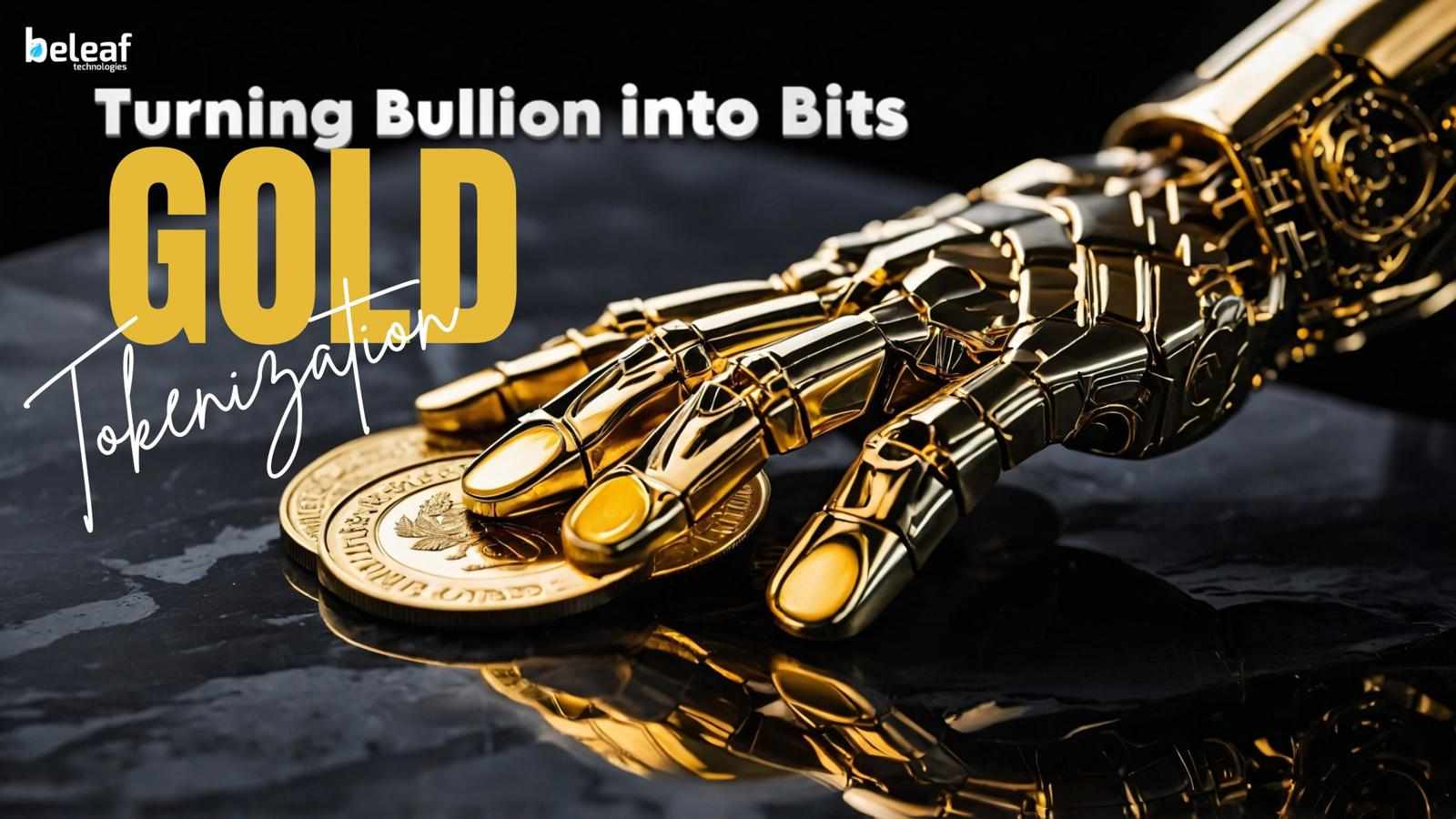Turning Bullion into Bits: Understanding Gold Tokenization