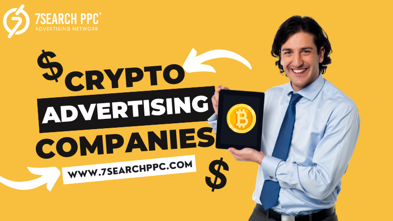 Why Crypto Advertising Companies Are Essential for Your Business Growth
