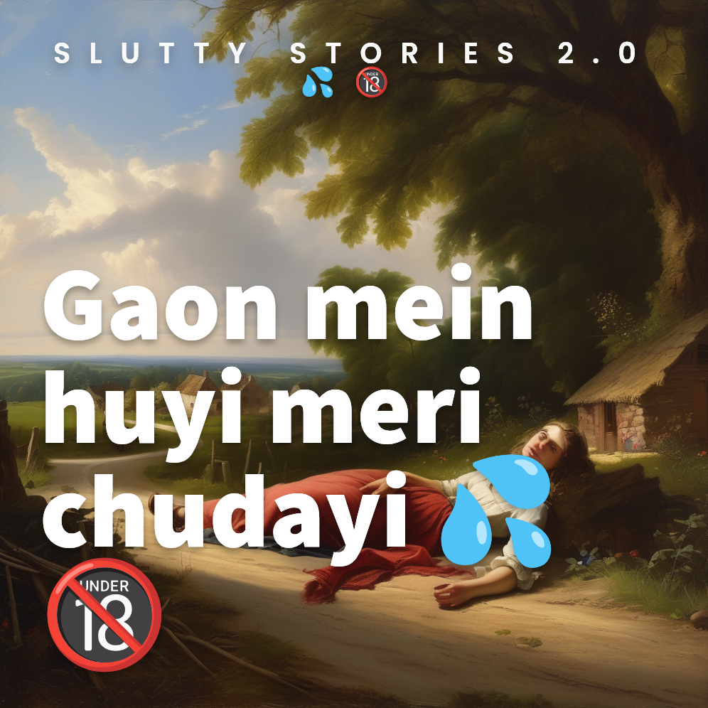 Gaon mein huyi meri chudayi 💦🔞
