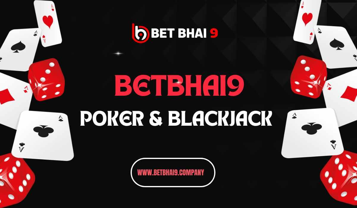 Betbhai9’s Card Rooms: The Pulse of Poker and Blackjack