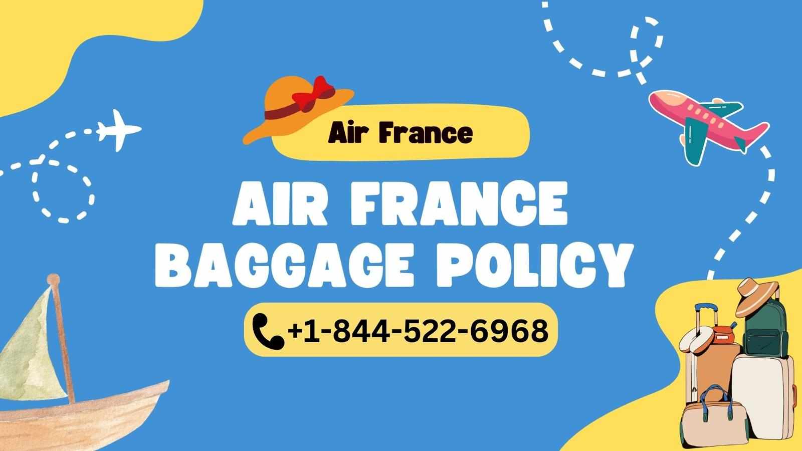 Air France Baggage Limit & Details