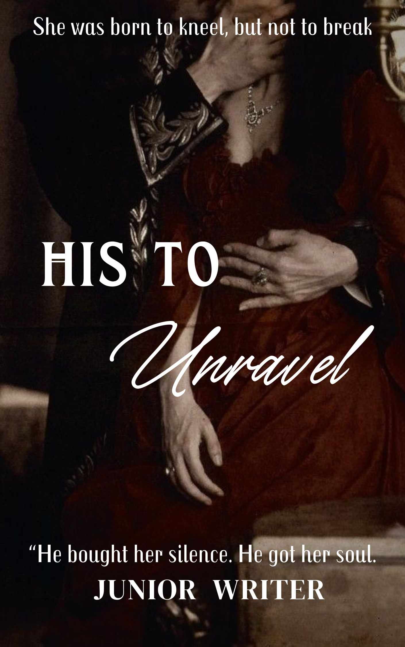 HIS TO UNRAVEL