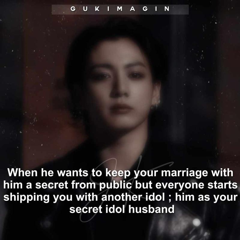 When he wants to keep your marriage with him a secret from public but everyone starts shipping you with another idol ; him as your secret idol husband✅