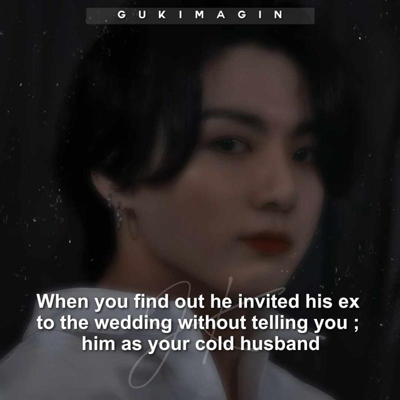 When you find out he invited his ex to the wedding without telling you ; him as your cold husband✅